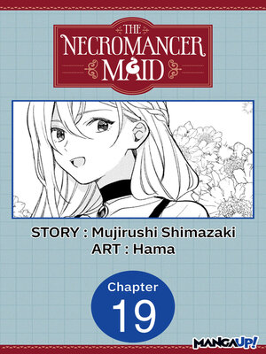 cover image of The Necromancer Maid, Chapter 19